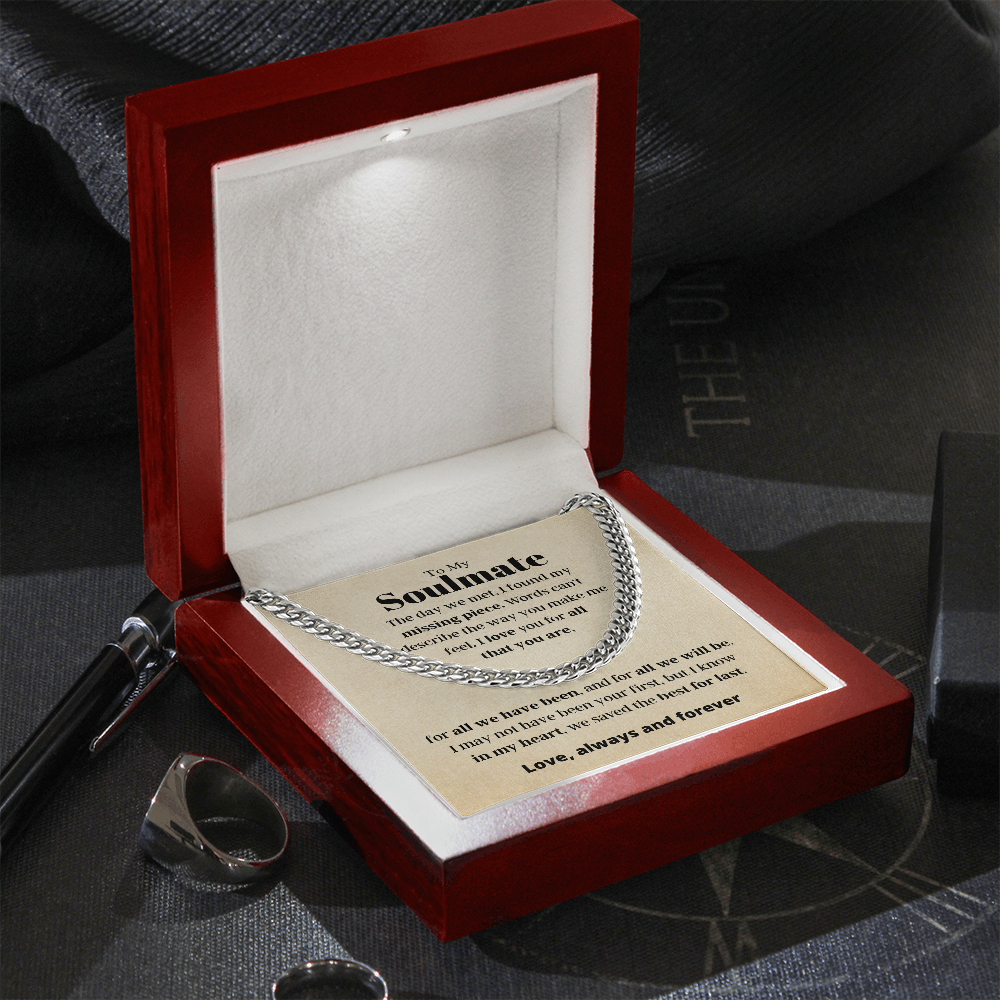 To My Soulmate, best for last - Cuban Link Chain, hgs021.1