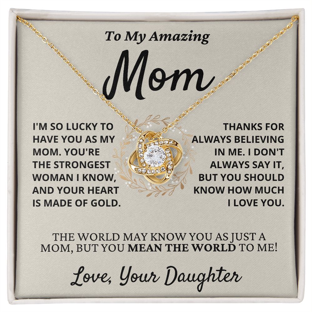 Amazing Mom, you mean the world to me - Love Knot Necklace, hgs040.1