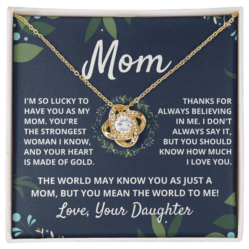 Mom, you mean the world to me - Love Knot Necklace