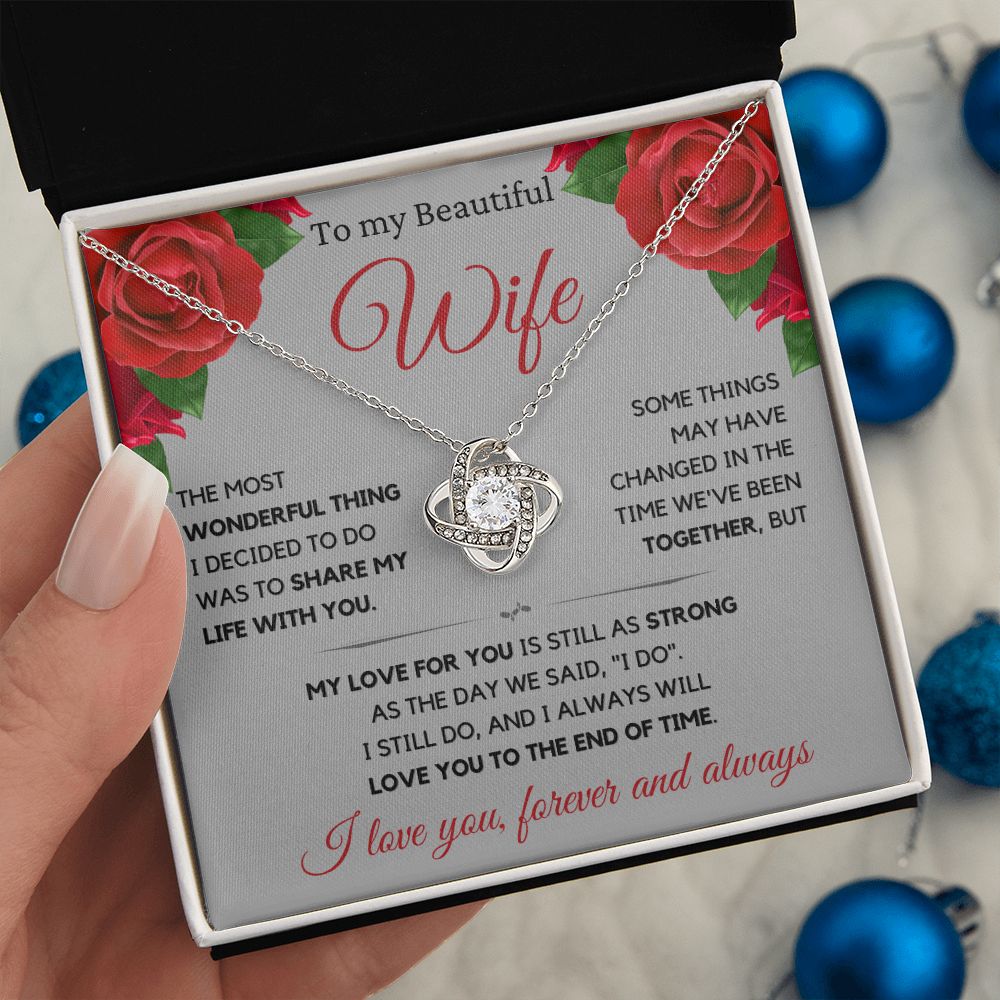 Beautiful Wife Gift, I still do -grey, rose