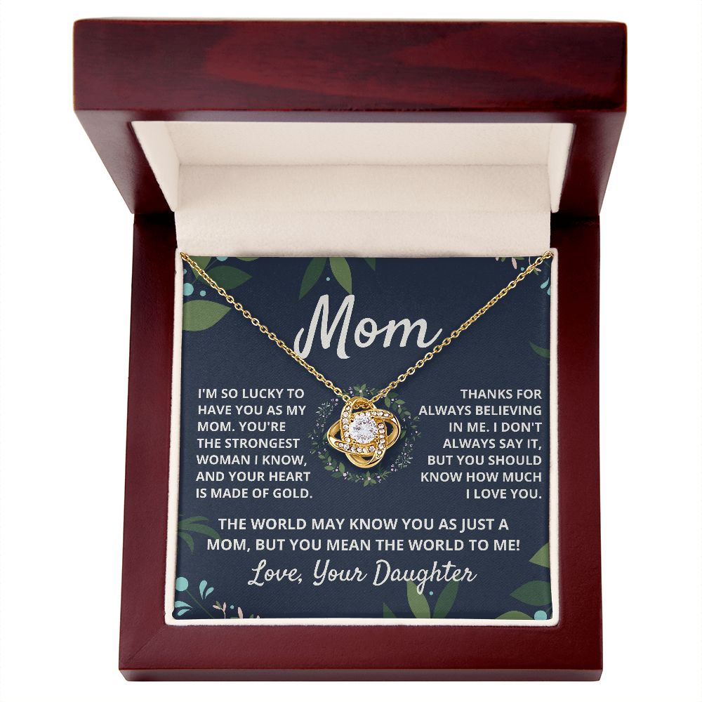Mom, you mean the world to me - Love Knot Necklace