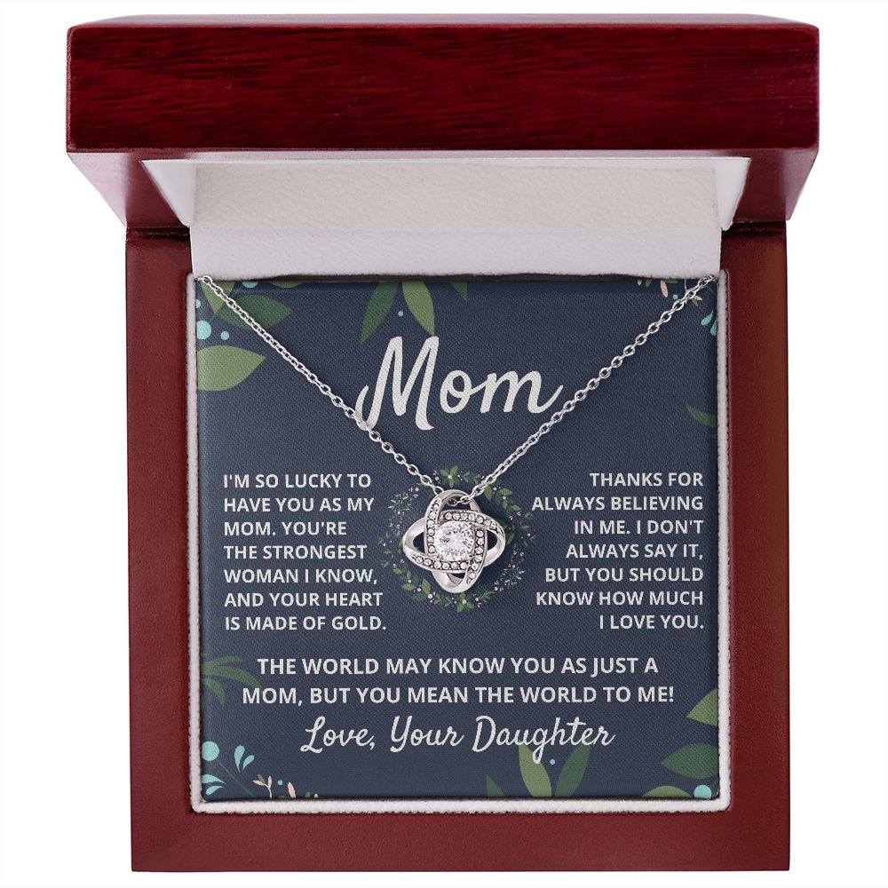 Mom, you mean the world to me - Love Knot Necklace