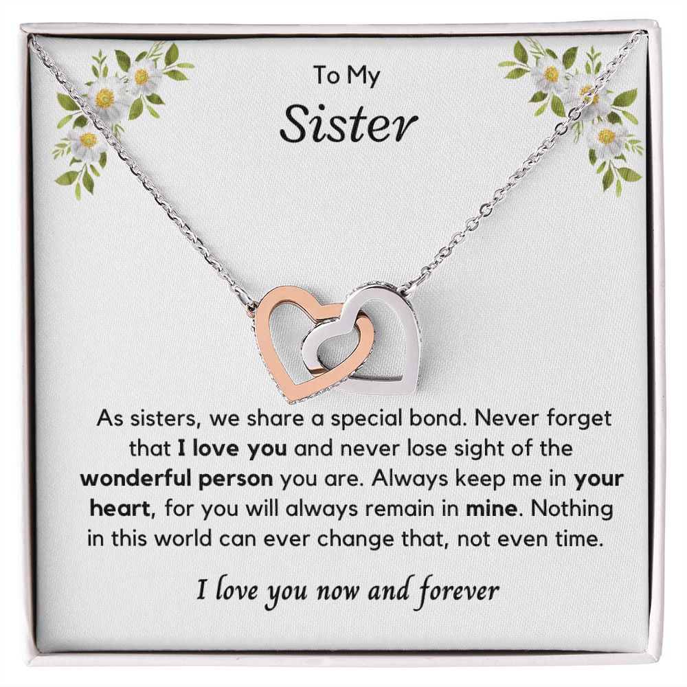 To My Sister, Never forget that I Love you! – Heartfelt Gift Store