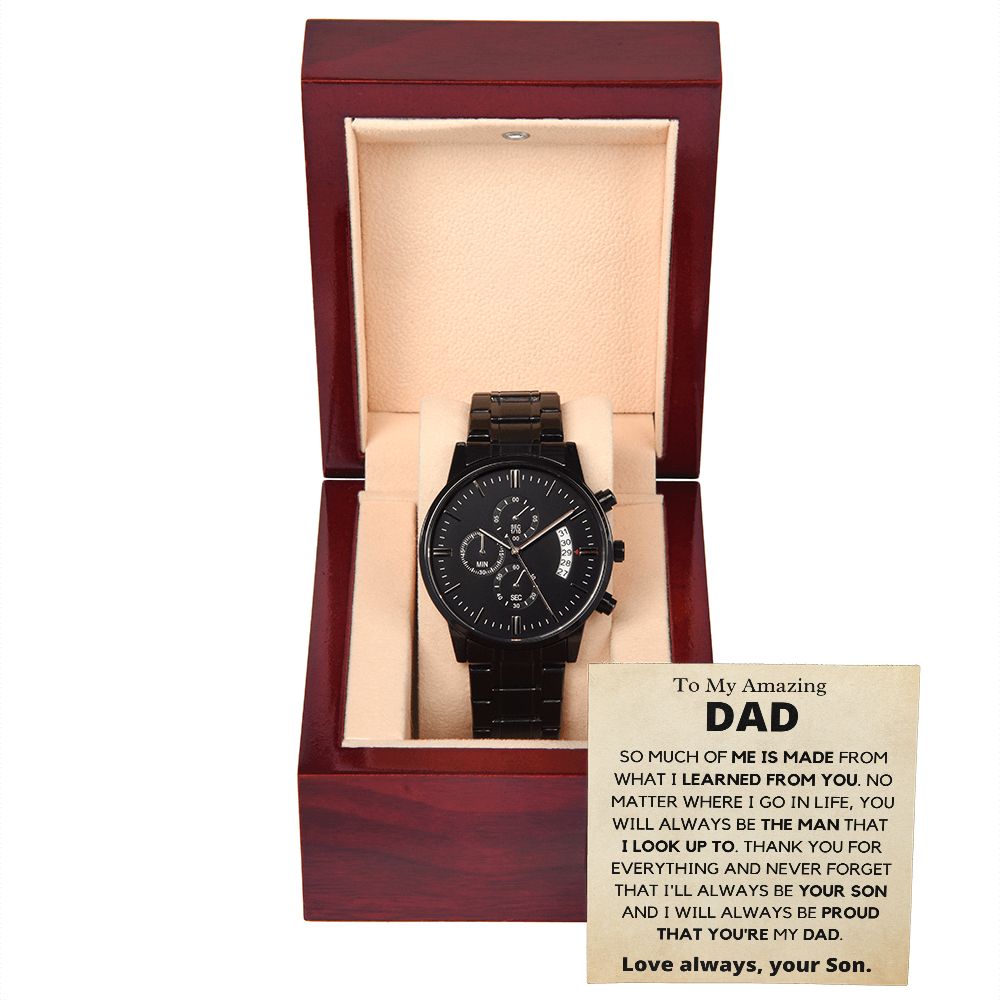 Amazing Dad, so much of me, from Son - Black Chronograph Watch