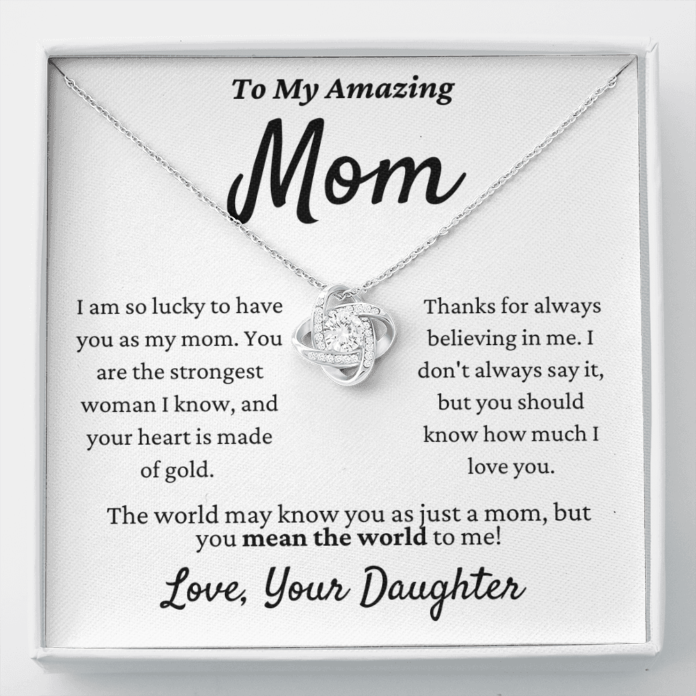 Amazing Mom, you mean the world to me - Love Knot Necklace, wht, v2, hgs000.9