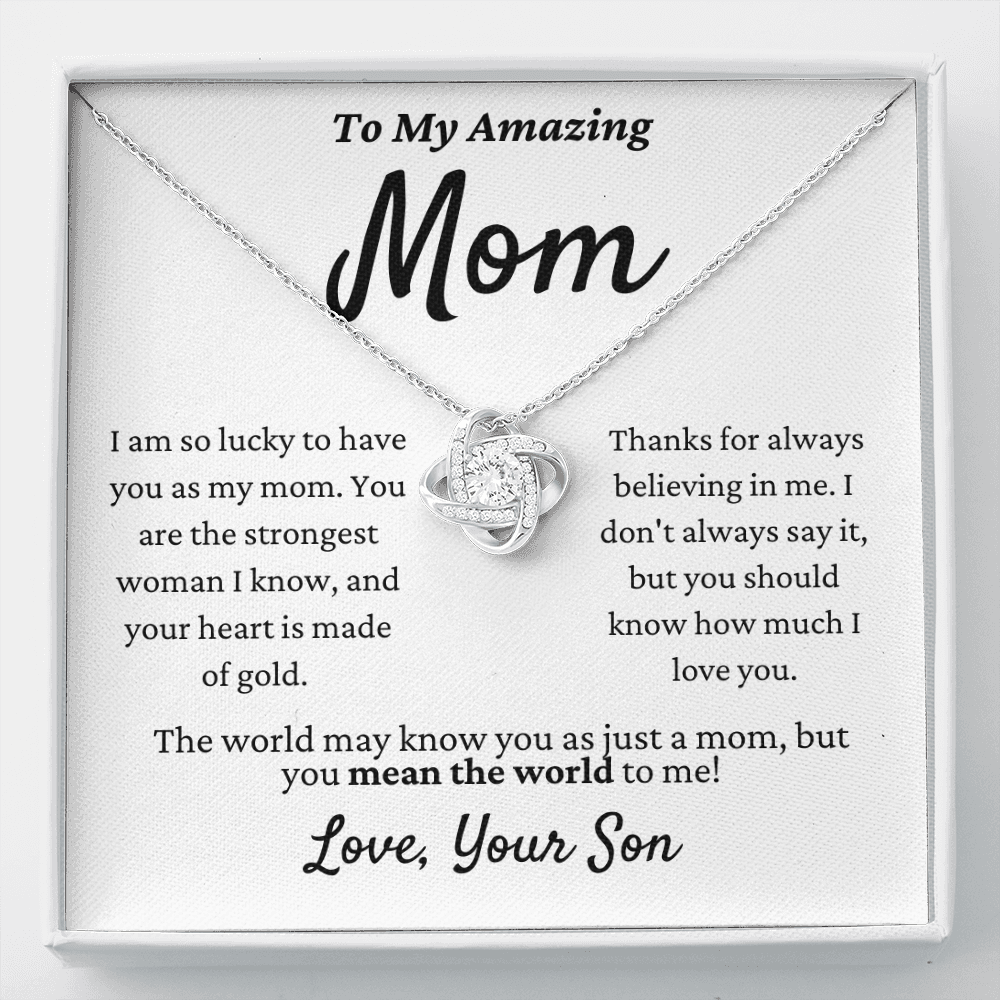 Amazing Mom, you mean the world to me, from Son -Love Knot Necklace, wht