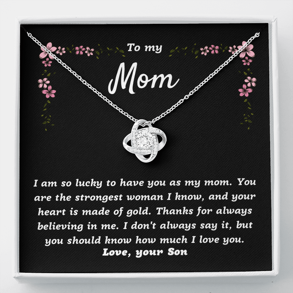 To my Mom from Son, I'm lucky to have you as my Mom - Love Knot Necklace, blk, flr