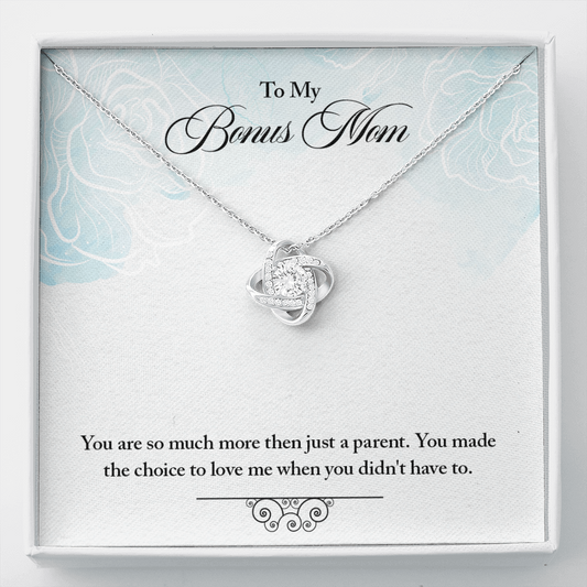 To my Bonus Mom-More than just a parent - Love Knot necklace