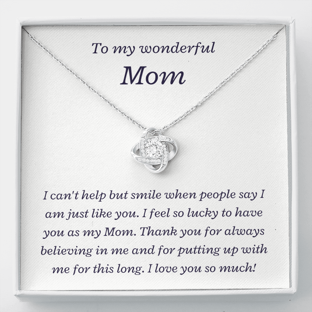 To my Wonderful Mom, I love you so much - Love Knot Necklace