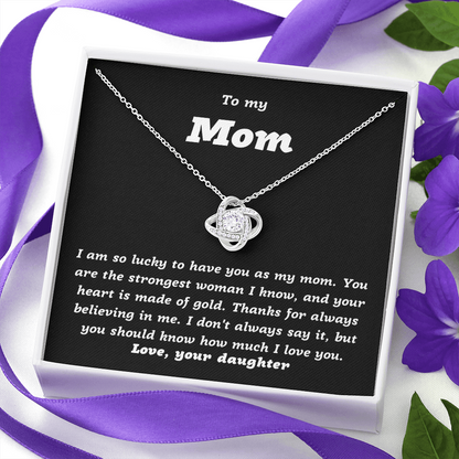 To my Mom from Daughter, I'm lucky to have you as my Mom - Love Knot Necklace, blk