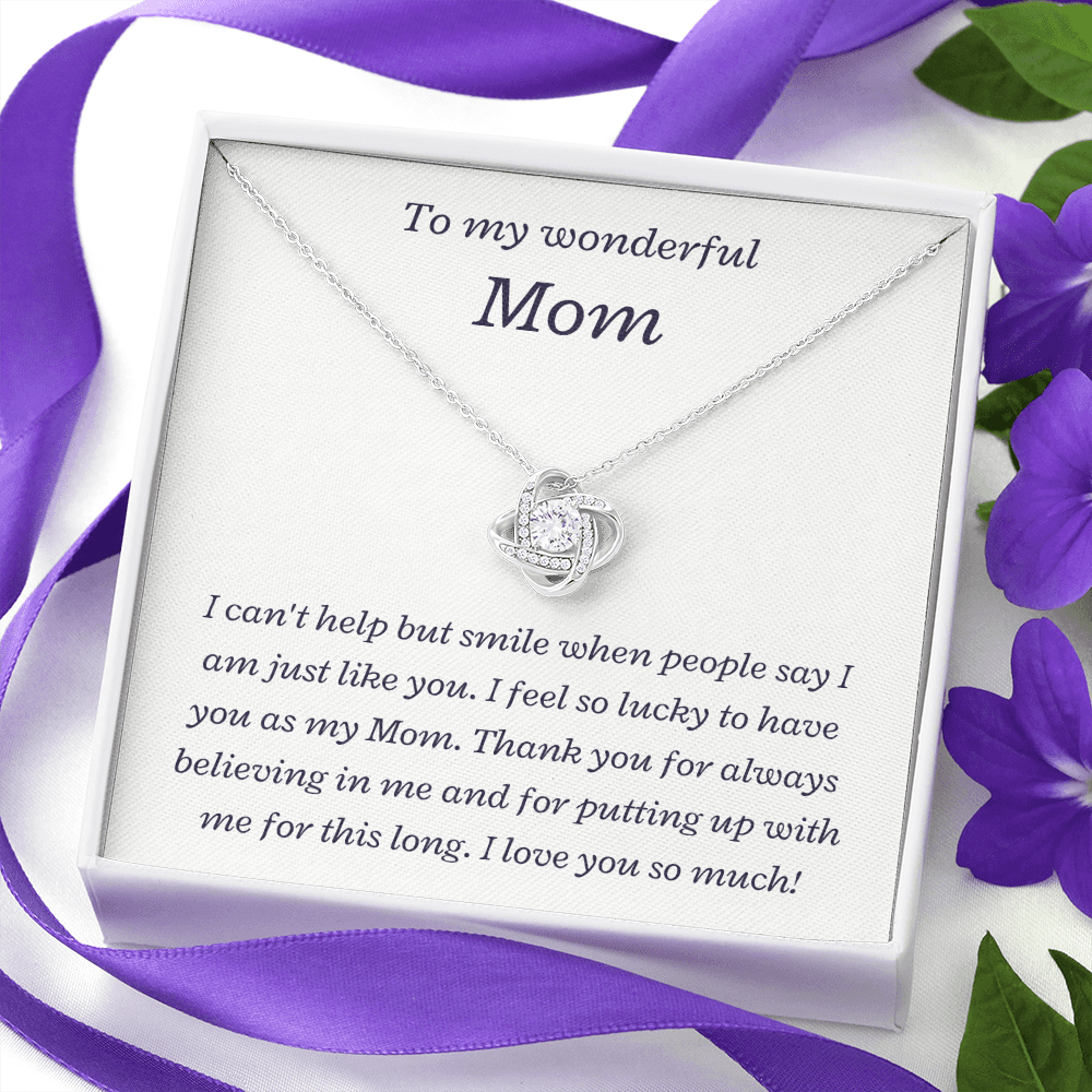 To my Wonderful Mom, I love you so much - Love Knot Necklace