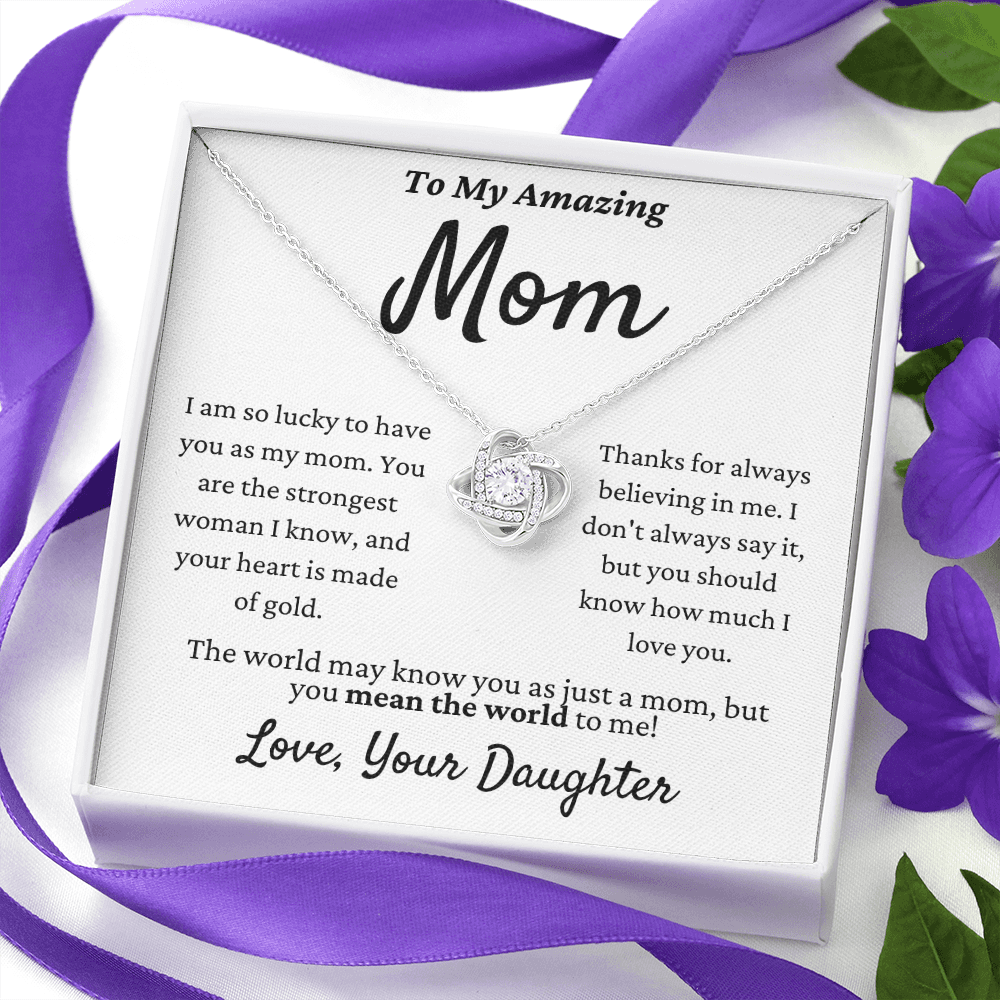 Amazing Mom, you mean the world to me - Love Knot Necklace, wht, v2, hgs000.9