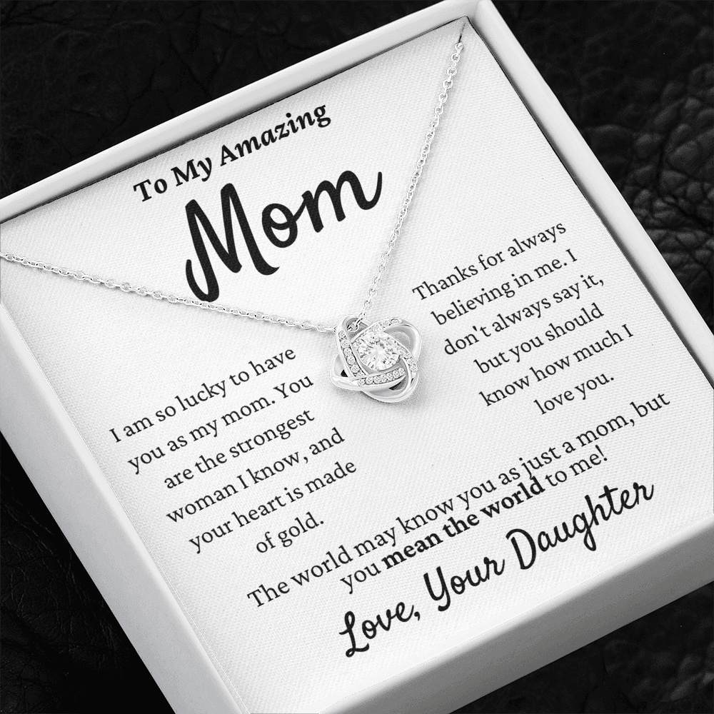 Amazing Mom, you mean the world to me - Love Knot Necklace, wht, v2, hgs000.9