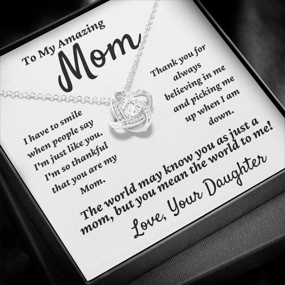 Amazing Mom, you mean the world to me, from Daughter - Love Knot Necklace, wht