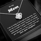 To my Mom from Daughter, I'm lucky to have you as my Mom - Love Knot Necklace, blk