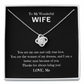 To My Wonderful Wife, you are My One and Only, Thanks for being you! Love Knot necklace blk#1