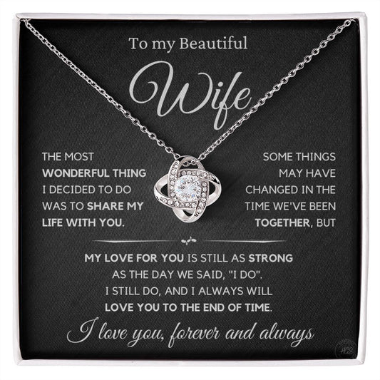 Beautiful Wife Gift, I still do - blk