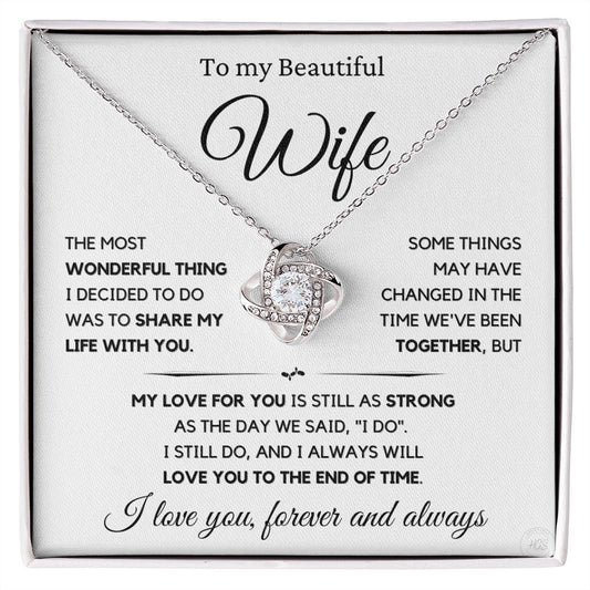Beautiful Wife Gift, I still do - wht