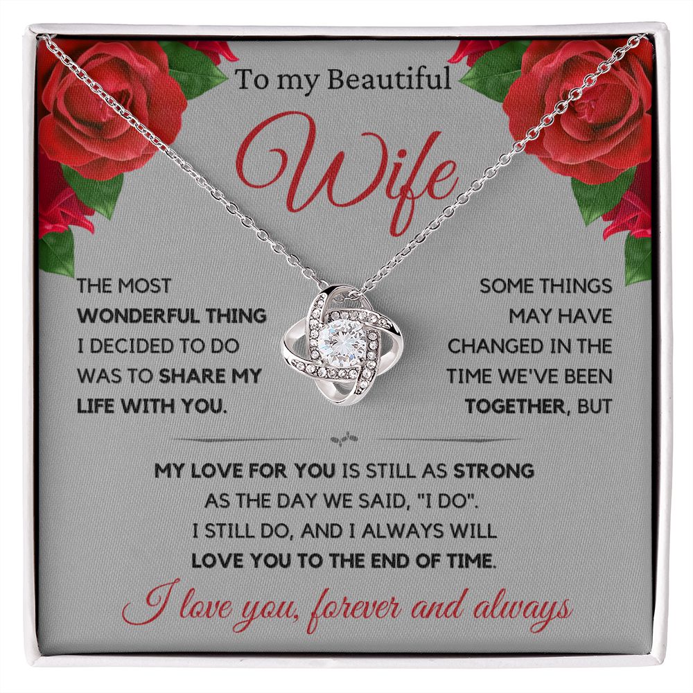 Beautiful Wife Gift, I still do -grey, rose