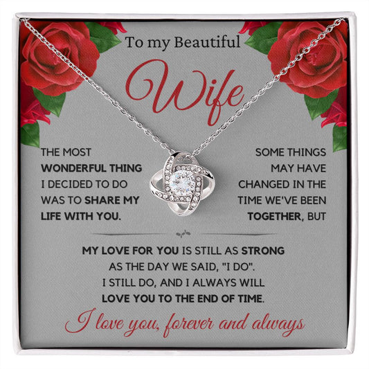 Beautiful Wife Gift, I still do -grey, rose