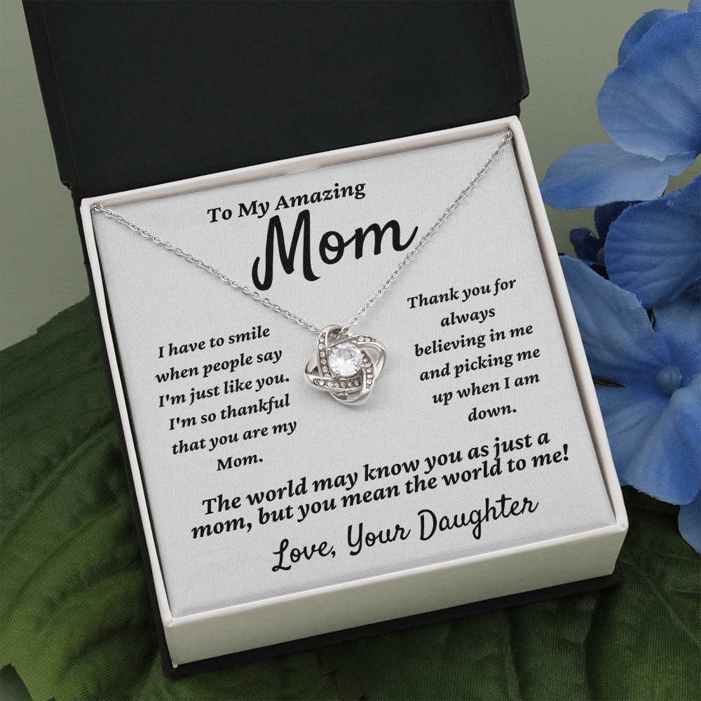 Amazing Mom, you mean the world to me, from Daughter - Love Knot Necklace, wht