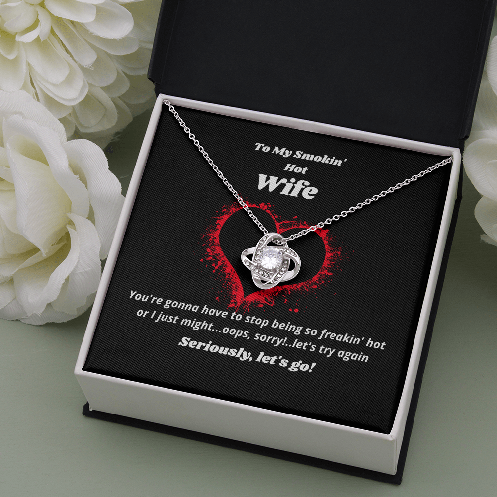 To My Smokin' Hot Wife - Let's GO!