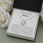 To my Wonderful Mom, I love you so much - Love Knot Necklace