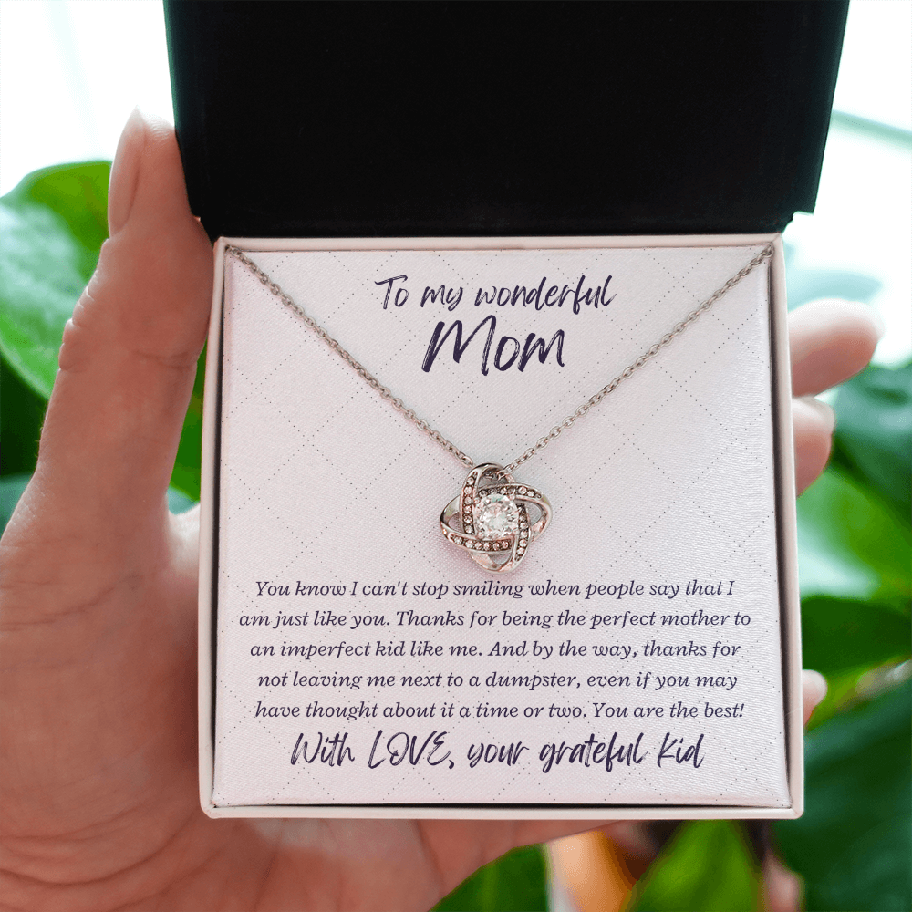 To My Wonderful Mom from your grateful kid - Love Knot Necklace, wht