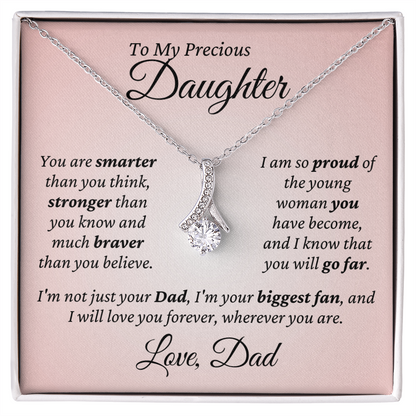 My Precious Daughter, I'm your biggest fan, Love Dad - Alluring Beauty Necklace
