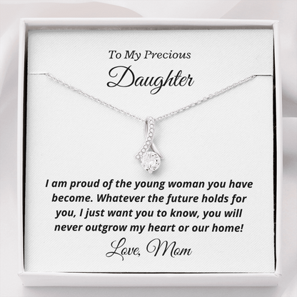 To My Precious Daughter from Mom, You'll never outgrow my heart - Alluring Beauty Necklace | Graduation | Engagement | Moving Out | New Home