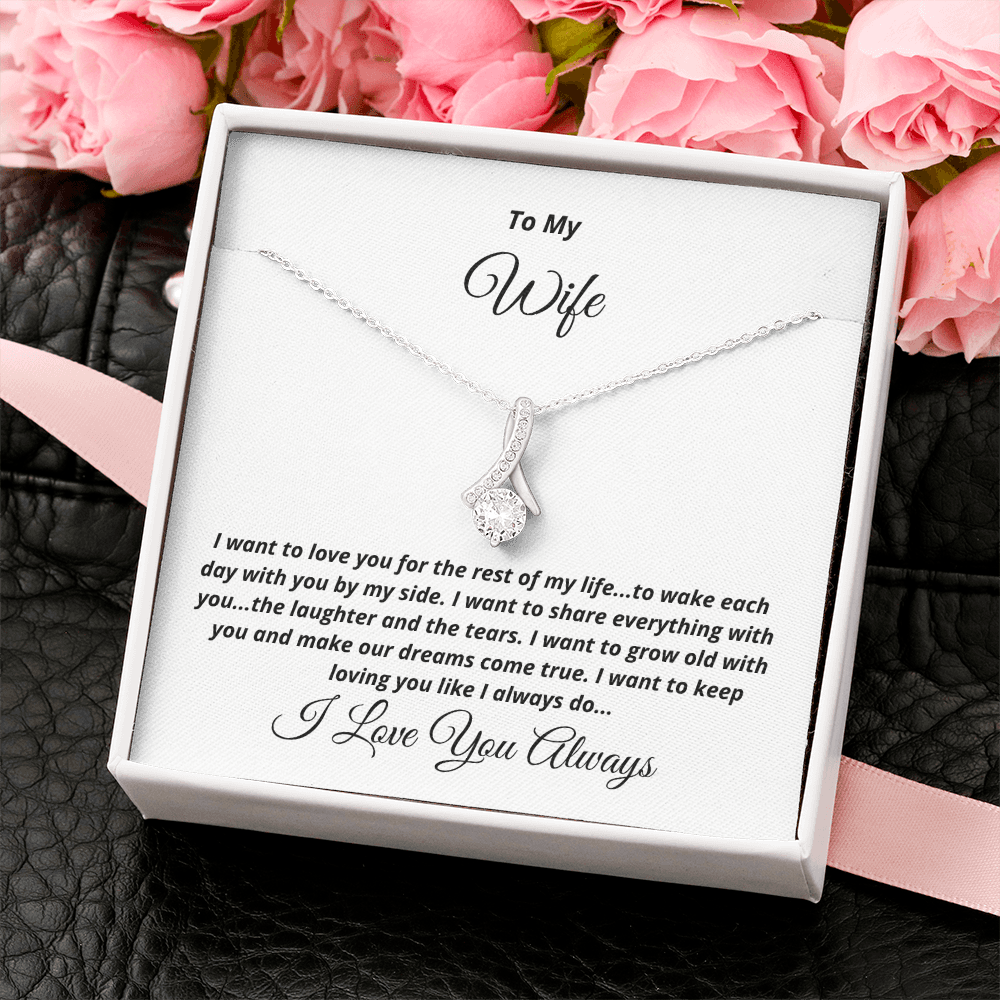 To My Wife, I want to keep loving you - Alluring Beauty necklace, wht