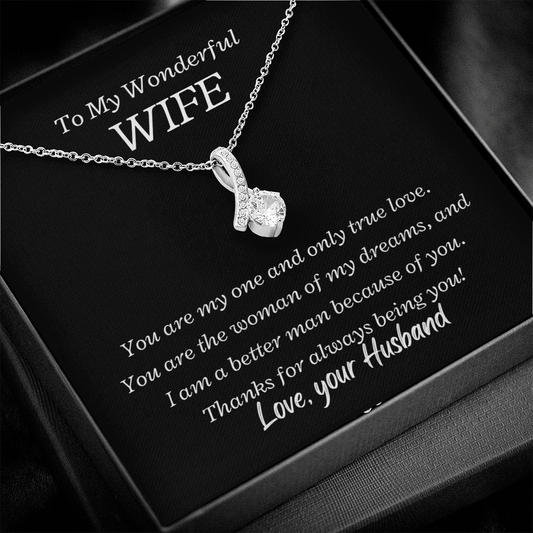 To My Wonderful Wife, Thanks for always being you! - Alluring Beauty necklace, blk 3/22