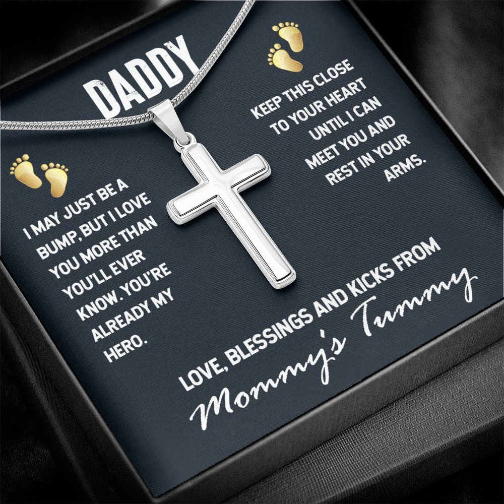 To Daddy, I May Just be a Bump - Stainless Cross