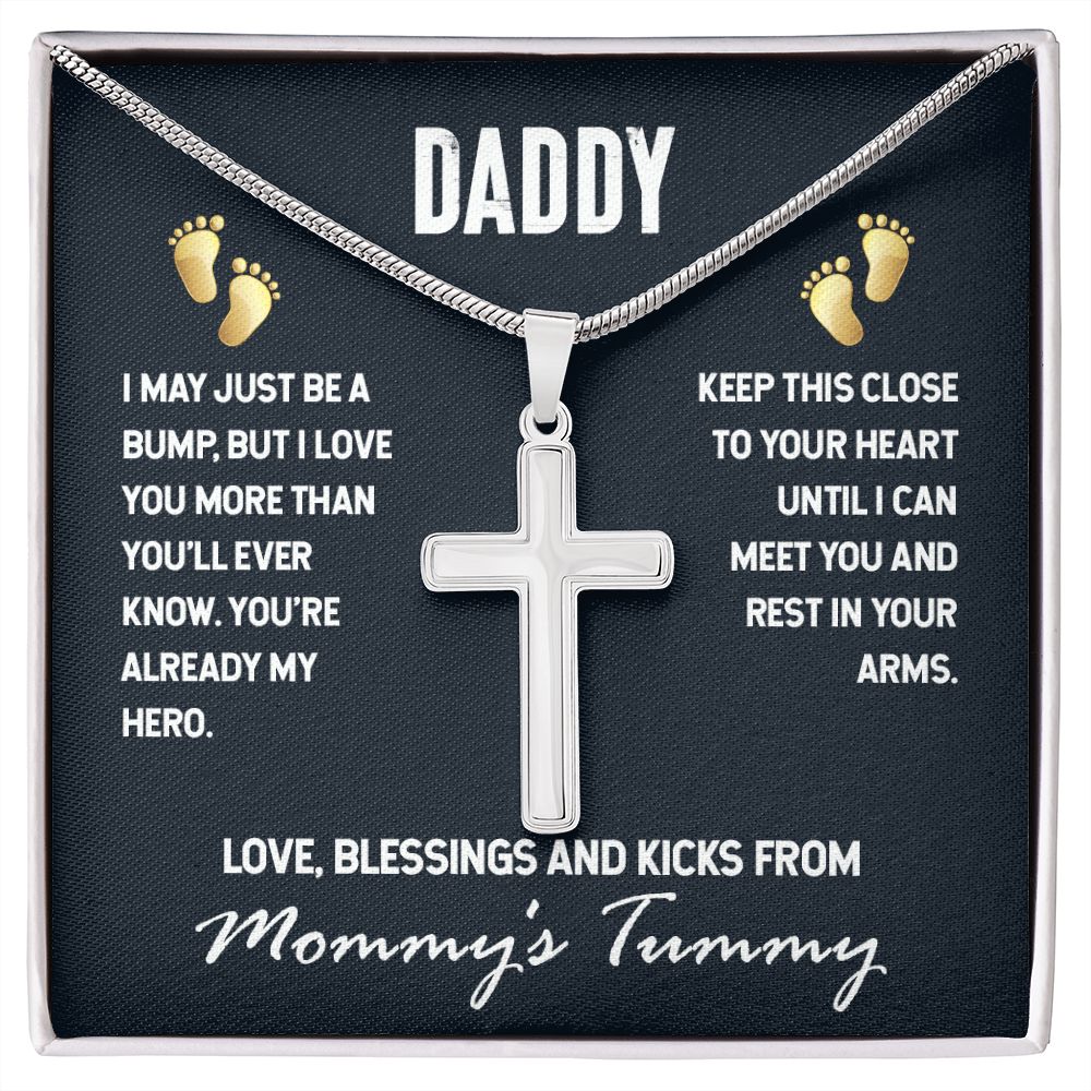 To Daddy, I May Just be a Bump - Stainless Cross