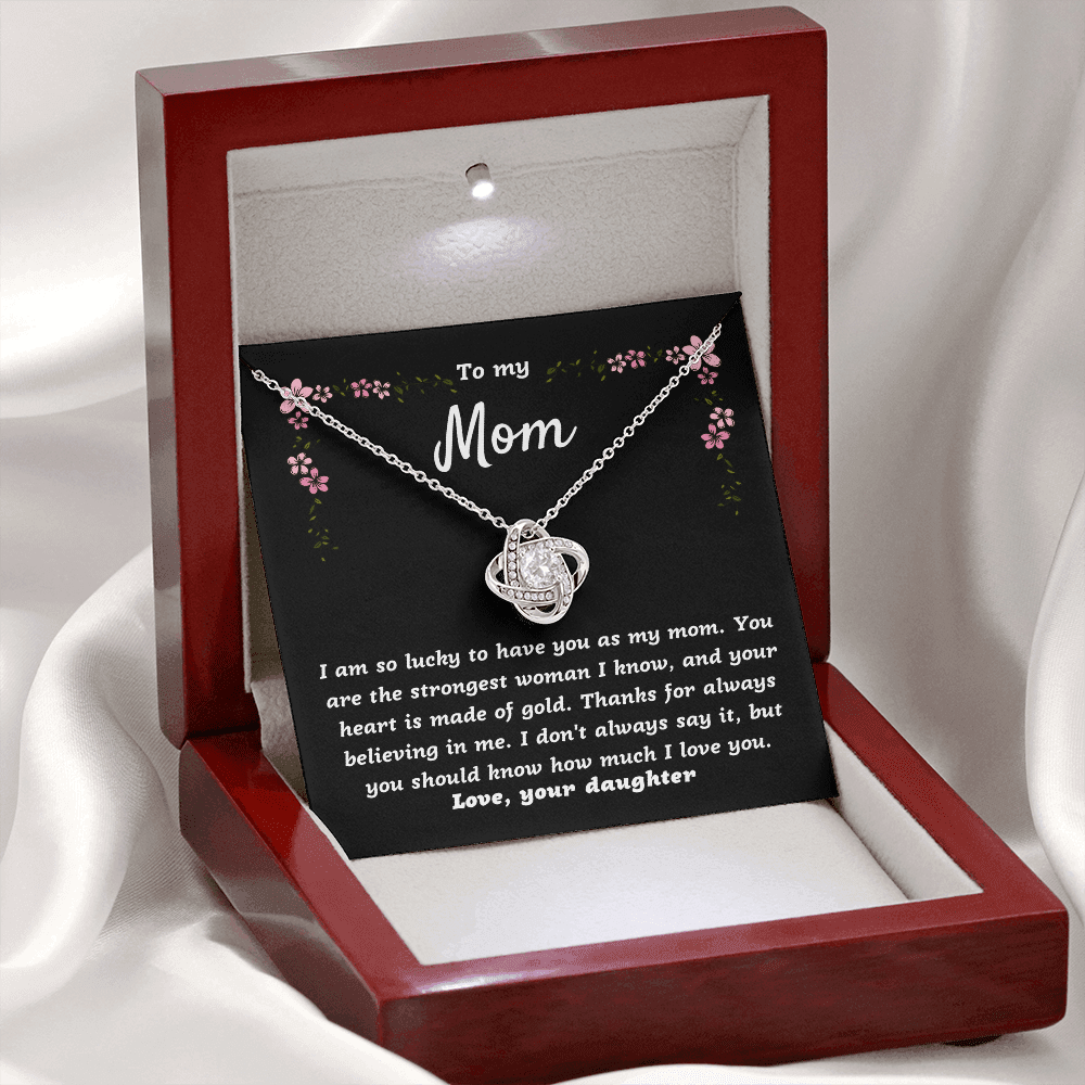 To my Mom from Daughter, I'm lucky to have you as my Mom - Love Knot Necklace, blk, flr