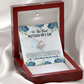 To Mother-In-Law, from Daughter, When I fell in Love with your Son... - Love Knot necklace blu/flr