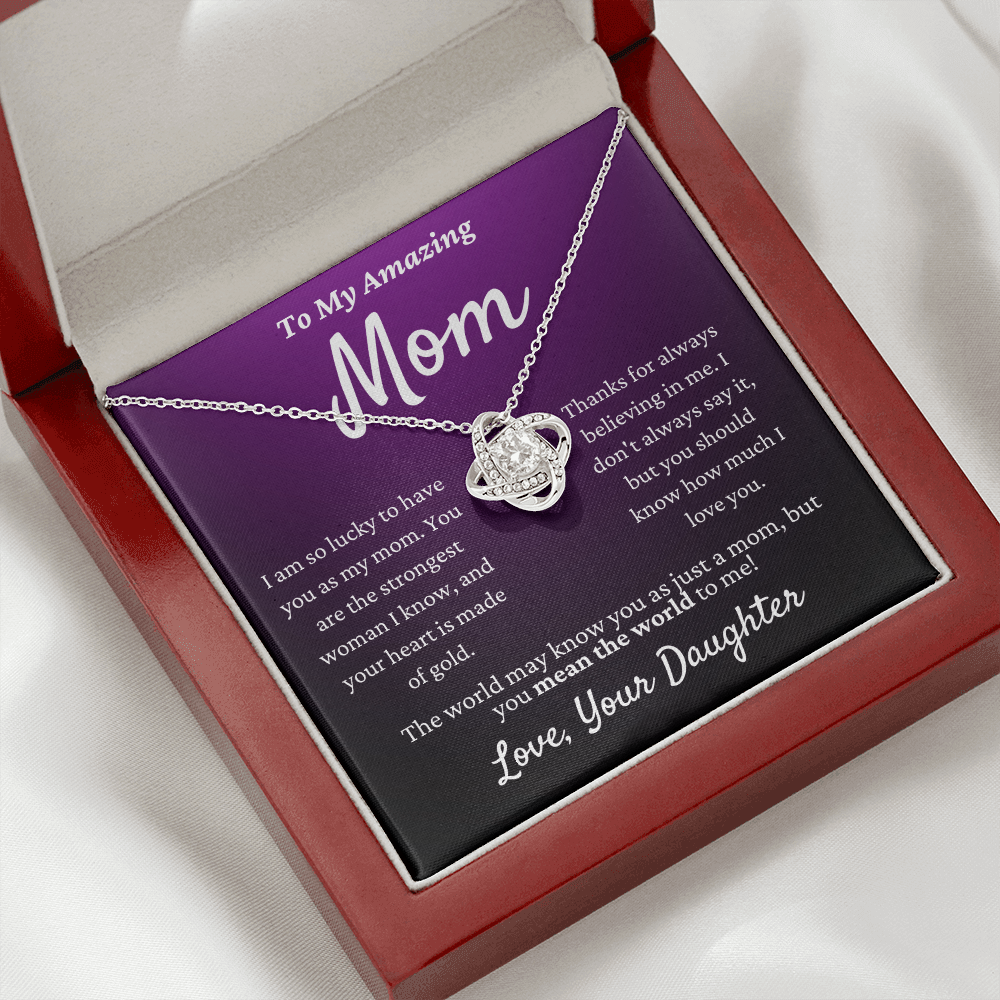 Amazing Mom, you mean the world to me - Love Knot Necklace, ppl