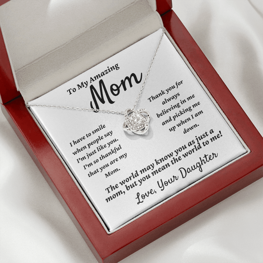 Amazing Mom, you mean the world to me, from Daughter - Love Knot Necklace, wht