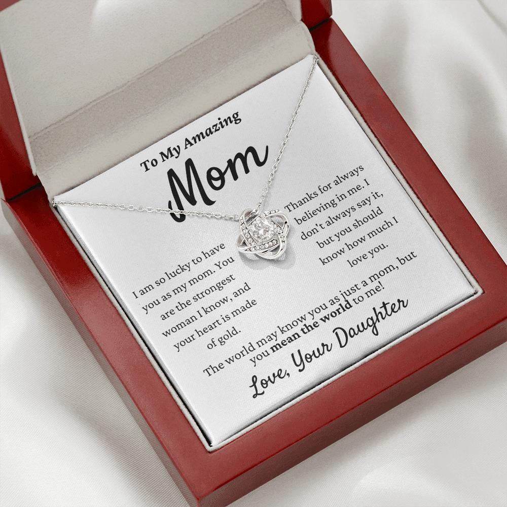 Amazing Mom, you mean the world to me - Love Knot Necklace, wht, v2, hgs000.9