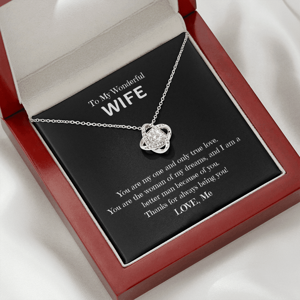 TO My Wonderful Wife, you are My One and Only, Thanks for being you! Love Knot necklace blk