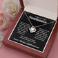 Incredible Soulmate, Best for Last - Love Knot Necklace Gift